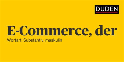 e-commerce schreibweise|e commerce duden.